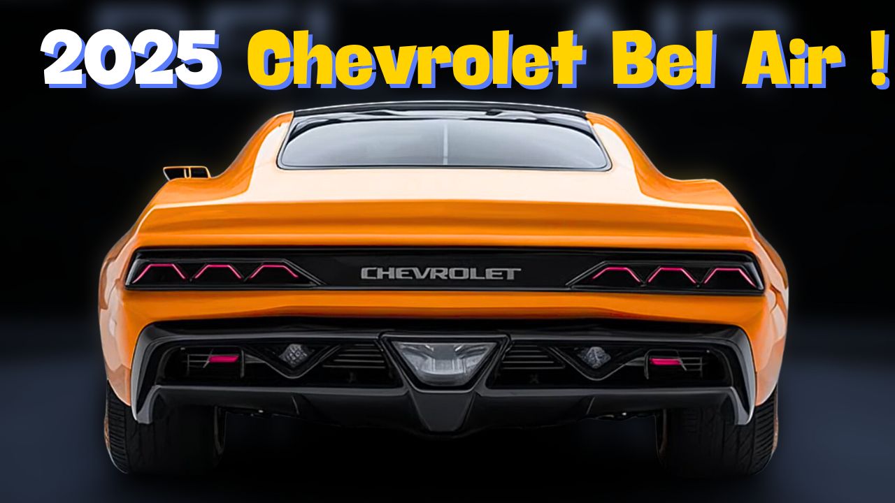 2025 Chevrolet Bel Air All Details Unveiled